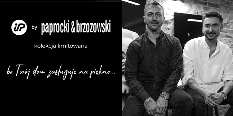 Kolekcja Paprocki i Brzozowski